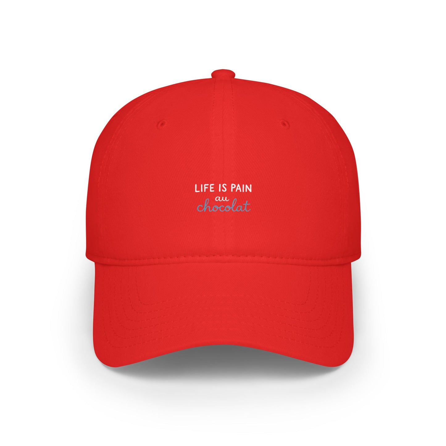 Life Is Pain Au Chocolat Baseball Hat