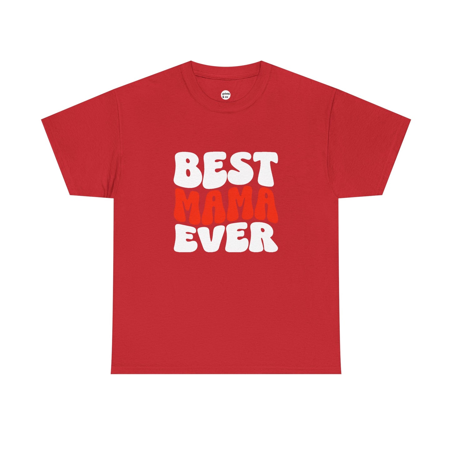 Best Mama Ever Unisex Cotton Tee