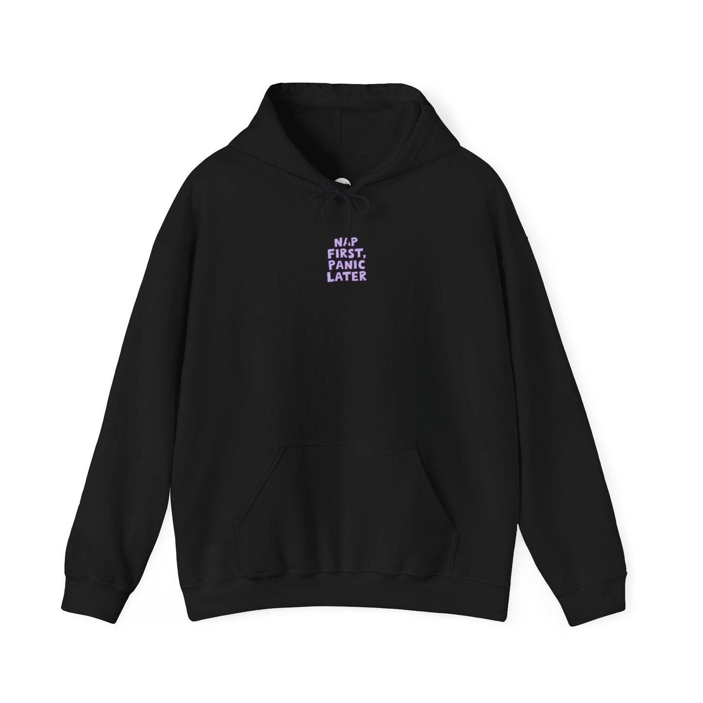 Nap First, Panic Later Unisex Hoodie