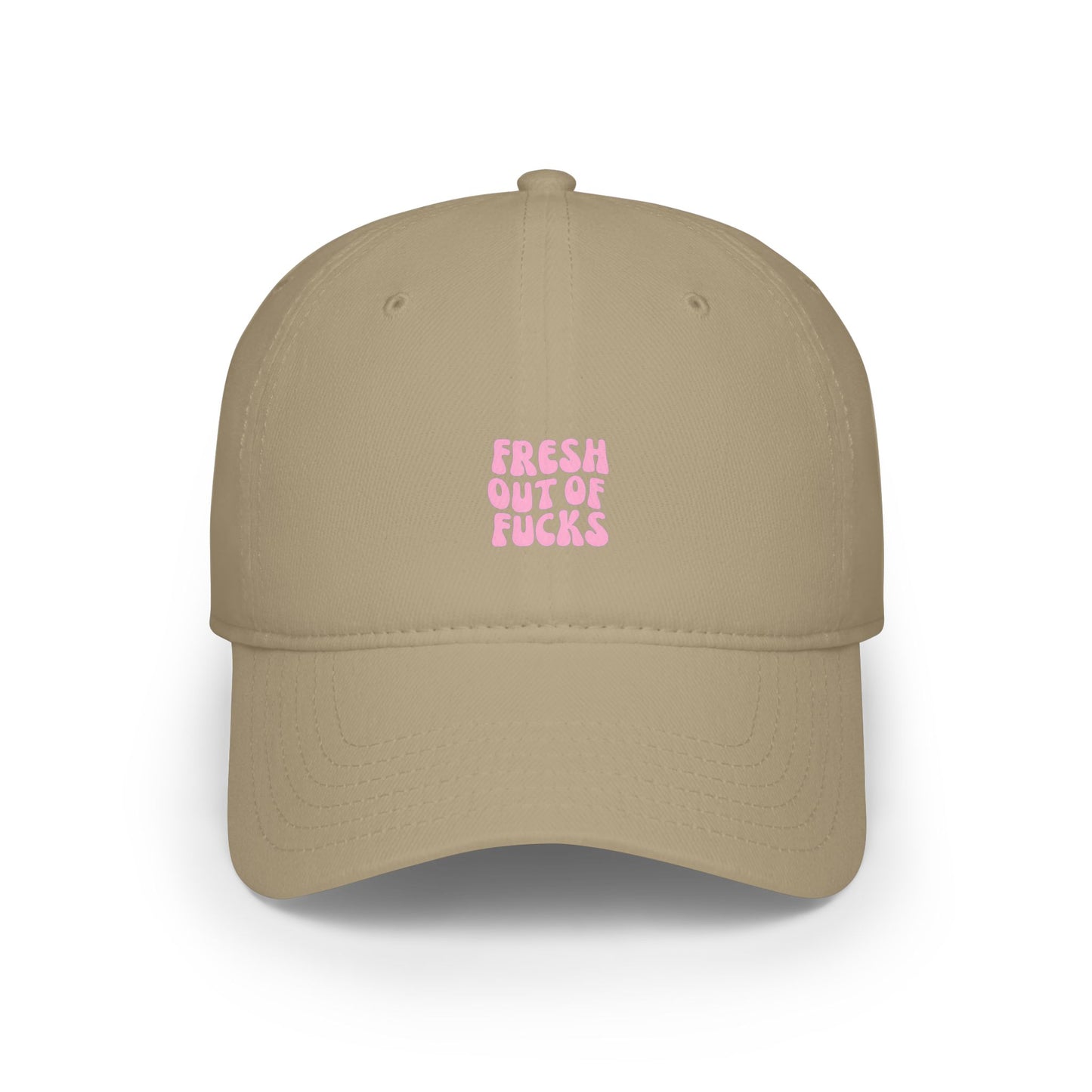 Fresh Out Of F Baseball Hat