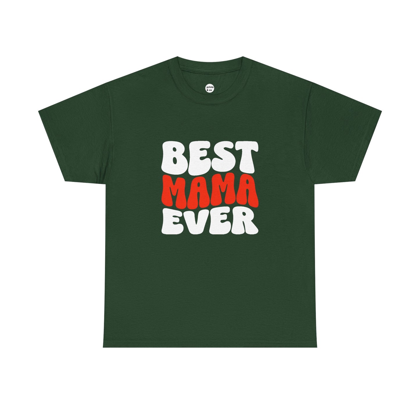 Best Mama Ever Unisex Cotton Tee