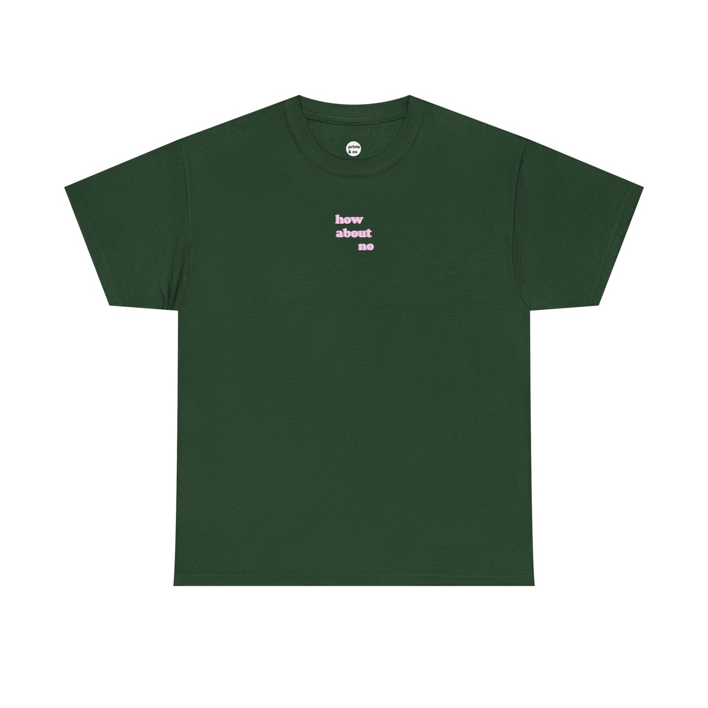 How About No Unisex Cotton Tee