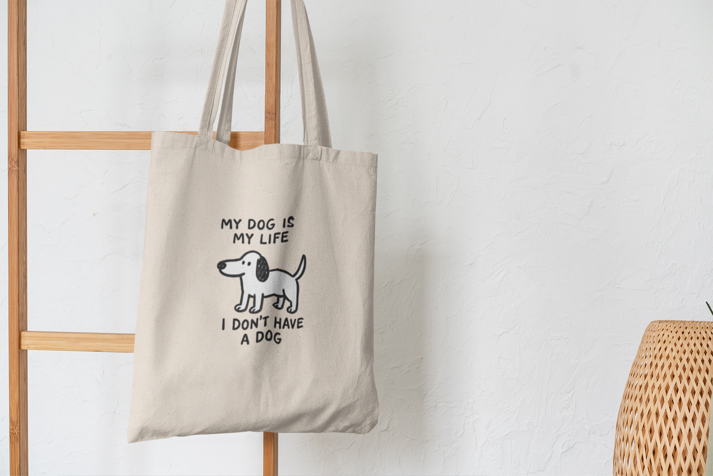 Funny Dog Tote Bag My Dog Is My Life I Don’t Have One
