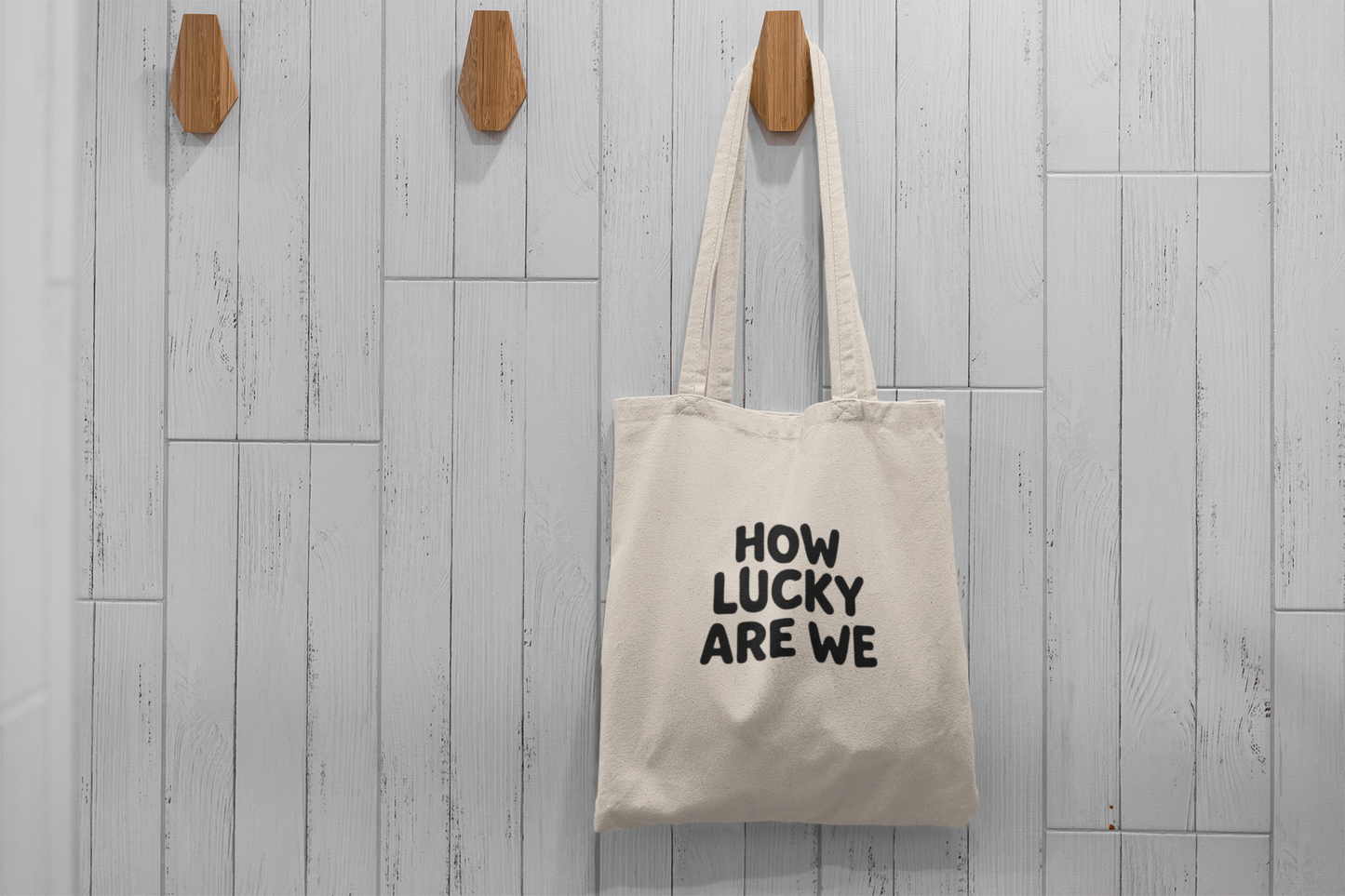 How Lucky Are We Tote Bag