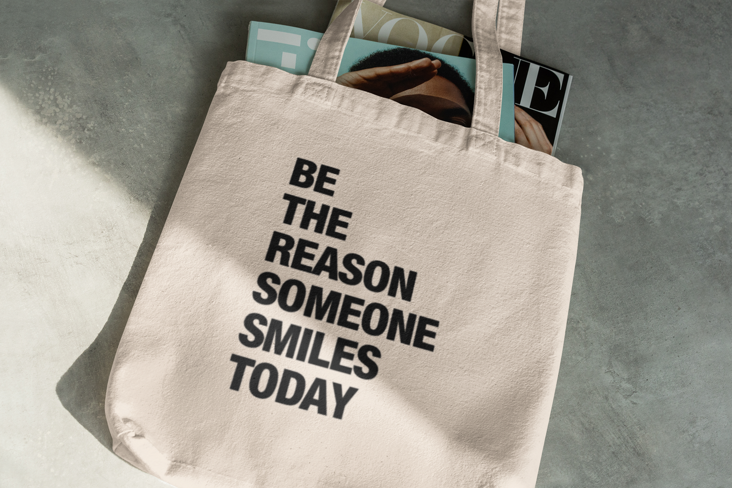 "Be the Reason Someone Smiles Today" Tote Bag – Uplifting Quote Design
