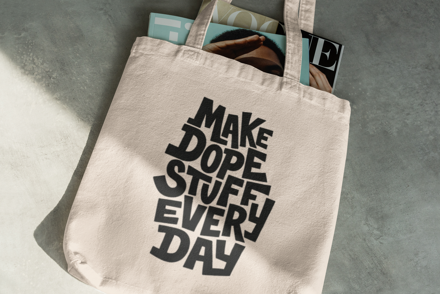 Make Dope Stuff Every Day Tote Bag – Creative Inspiration Canvas Bag for Artists & Makers