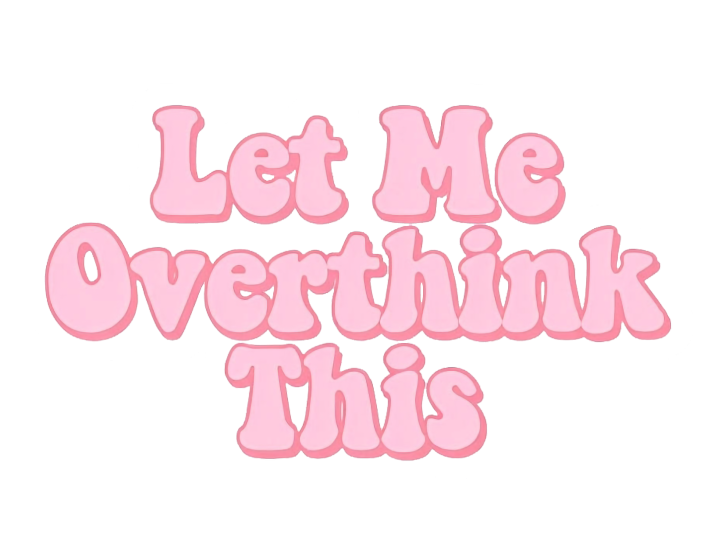 Let Me Overthink This Unisex Cotton Tee