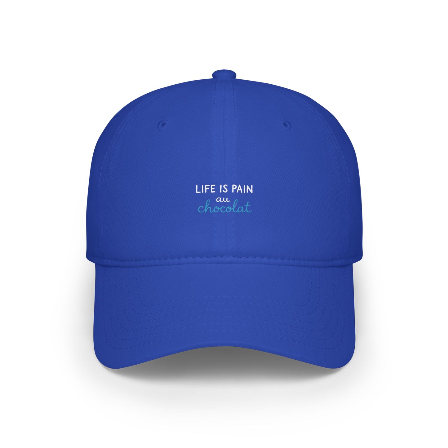 Life Is Pain Au Chocolat Baseball Hat