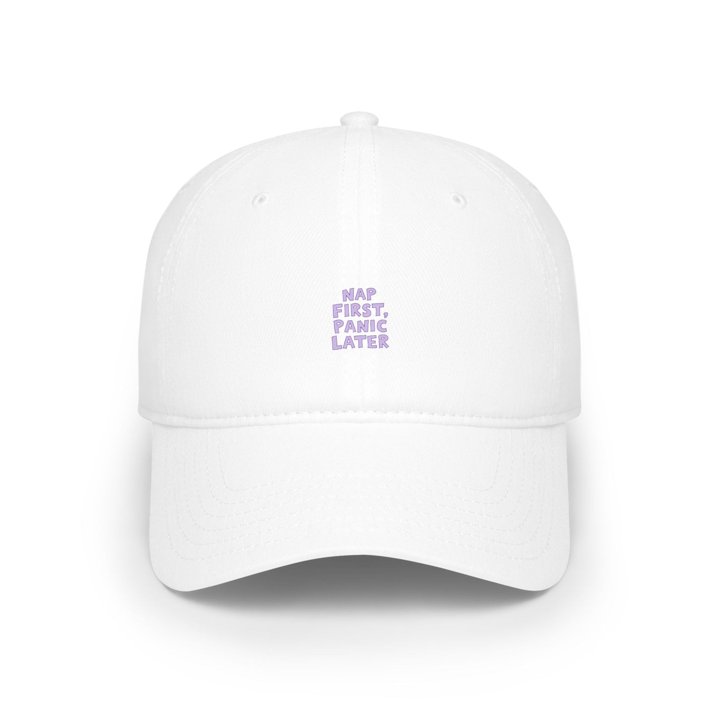 Nap First Panic Later Baseball Hat