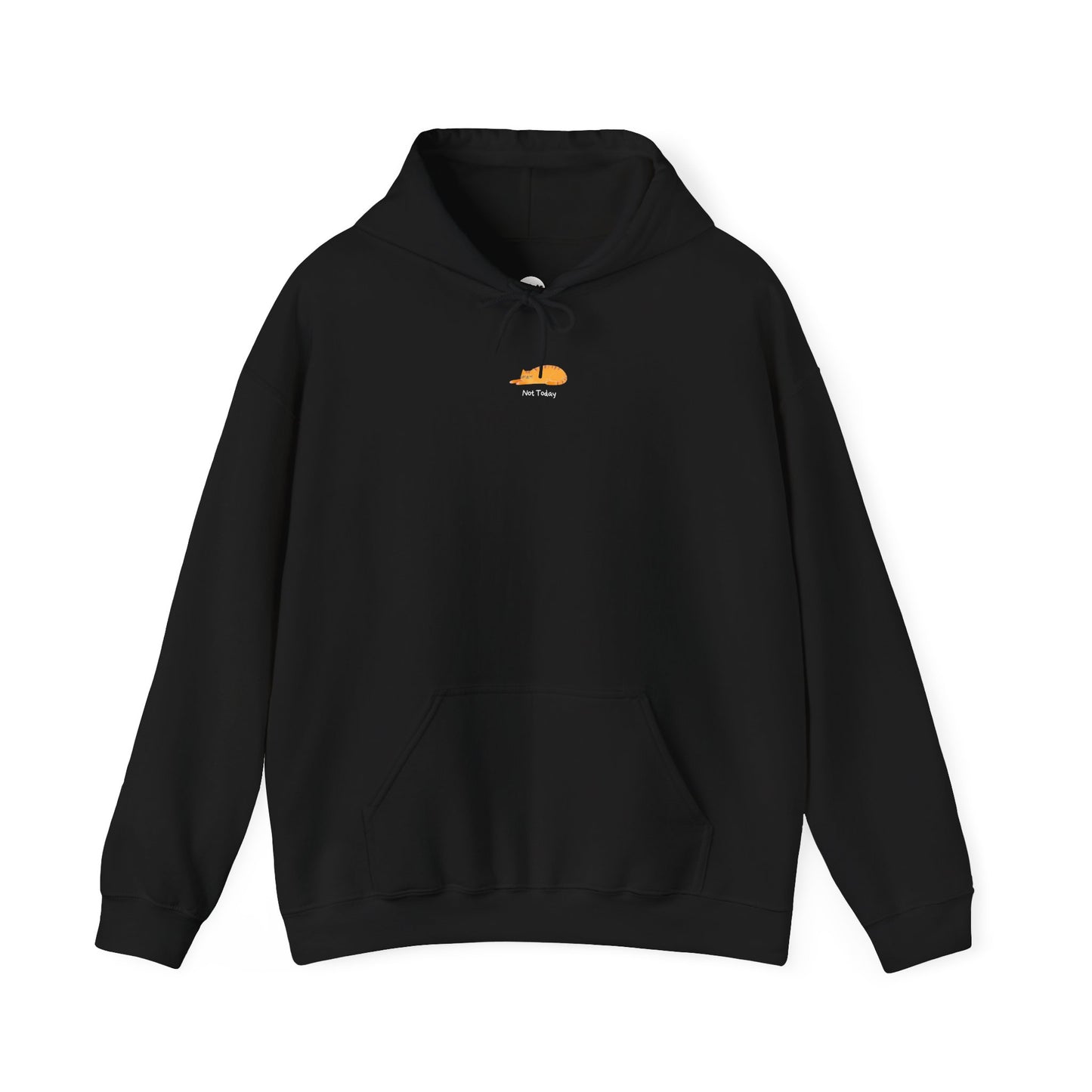 Not Today Unisex Hoodie