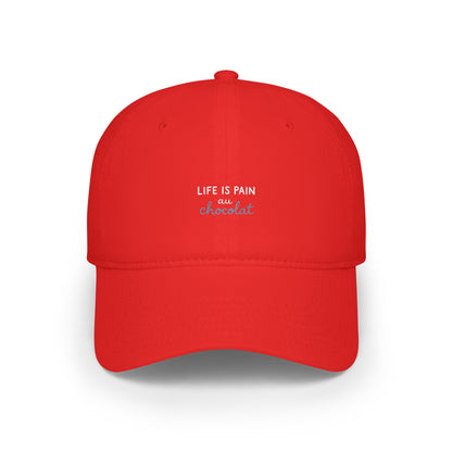 Life Is Pain Au Chocolat Baseball Hat