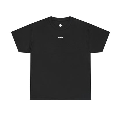 Meh Unisex Cotton Tee