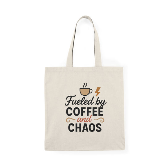 Fueled By Coffee And Chaos Tote Bag