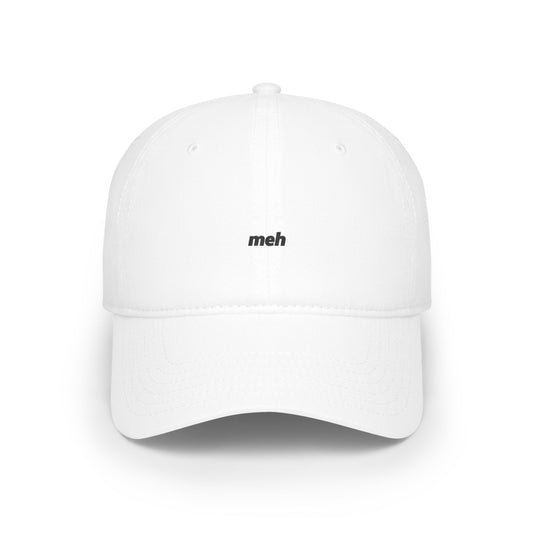 Meh Baseball Hat