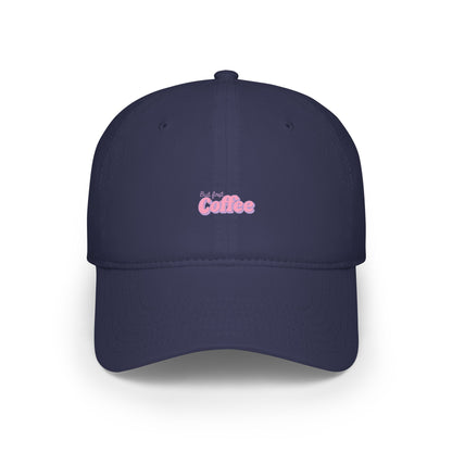 But First Coffee Baseball Hat