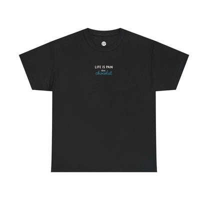 Life Is Pain Au Chocolat Unisex Cotton Tee