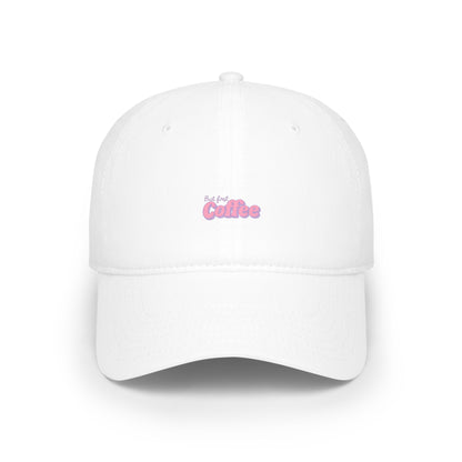 But First Coffee Baseball Hat