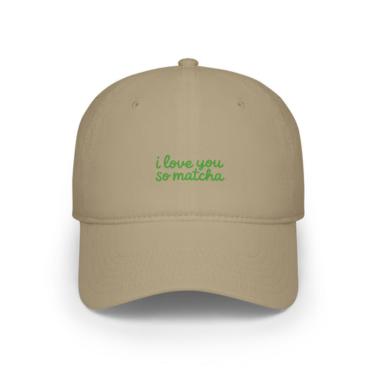 I Love You So Matcha Baseball Hat