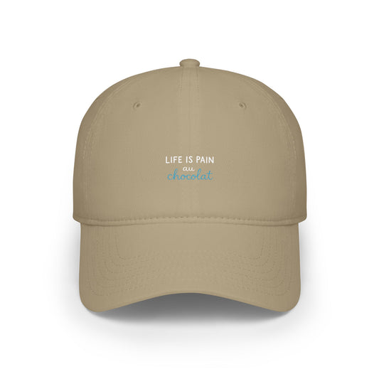 Life Is Pain Au Chocolat Baseball Hat