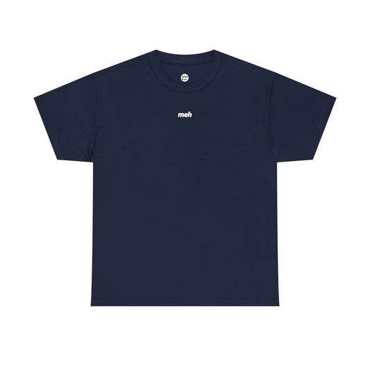 Meh Unisex Cotton Tee