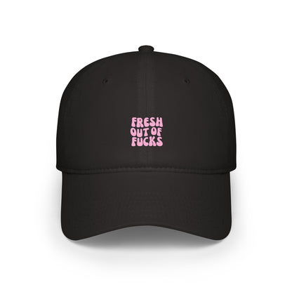 Fresh Out Of F Baseball Hat