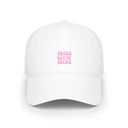 Fresh Out Of F Baseball Hat