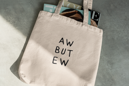 Aw But Ew Funny Tote Bag
