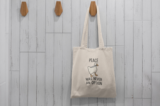 Funny Duck Peace Was Never an Option Tote Bag