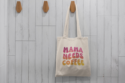 Mama Needs Coffee Tote Bag