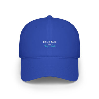 Life Is Pain Au Chocolat Baseball Hat