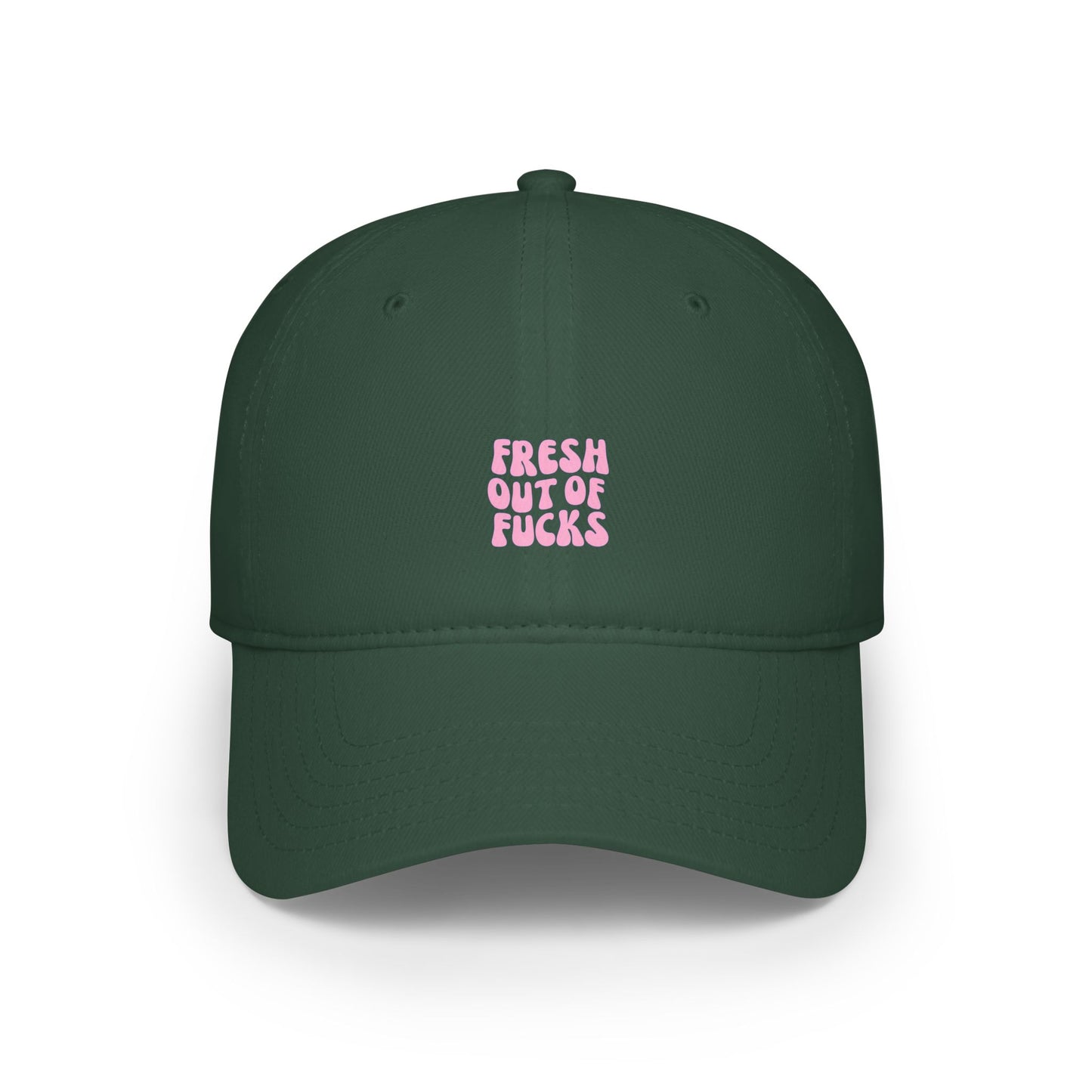Fresh Out Of F Baseball Hat