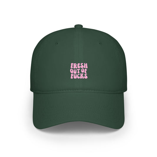 Fresh Out Of F Baseball Hat