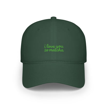 I Love You So Matcha Baseball Hat