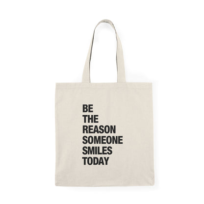 "Be the Reason Someone Smiles Today" Tote Bag – Uplifting Quote Design