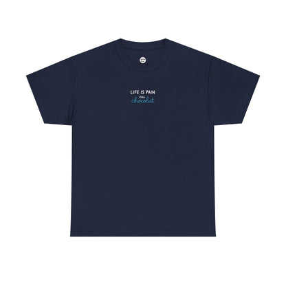 Life Is Pain Au Chocolat Unisex Cotton Tee