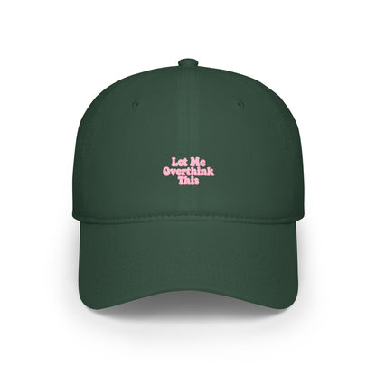 Let Me Overthink This Baseball Hat