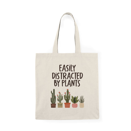 Easily Distracted by Plants Tote Bag – Funny Plant Lover Canvas Bag, Botanical Gift Idea