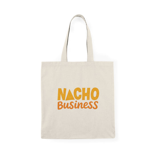 Nacho Business Tote Bag – Funny Pun Canvas Bag, Foodie Gift Idea